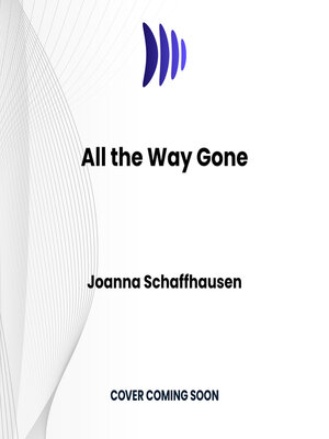 cover image of All the Way Gone